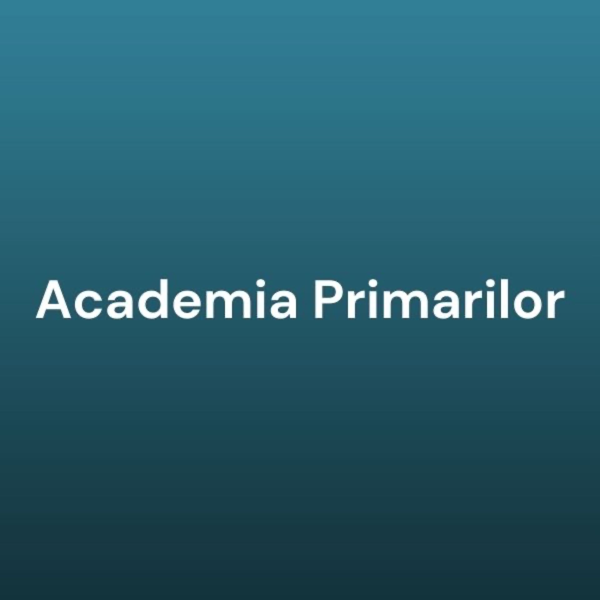 Continuă înscrierile la Academia PRIMARILOR